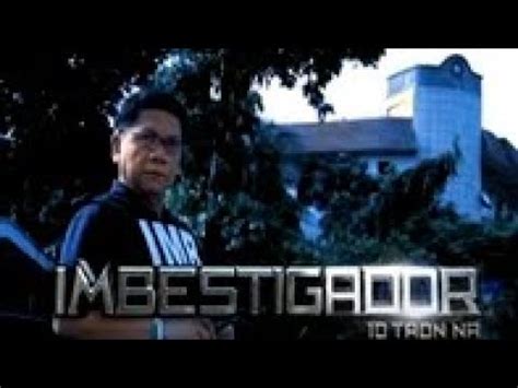 imbestigador full episode|youtube imbestigador.